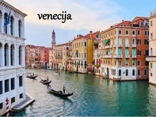 venecija
 