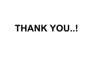 THANK YOU..!
 