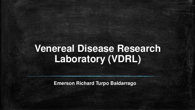 Venereal Disease Research Laboratory (VDRL)