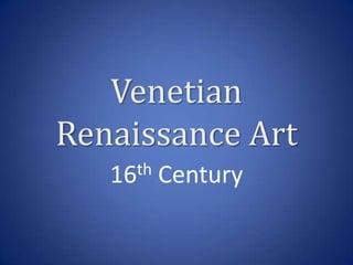 Venetian Renaissance Art 16th Century 