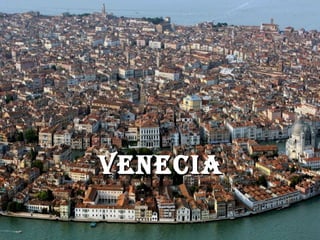 VENECIAVENECIA