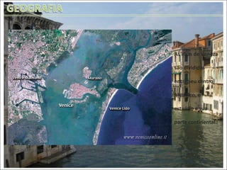 As ilhas de Veneza são divididas entre seu centro histórico, o estuário e sua parte continental. Vista aérea demarcando a divisão de Veneza 