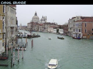 CANAL GRANDE 