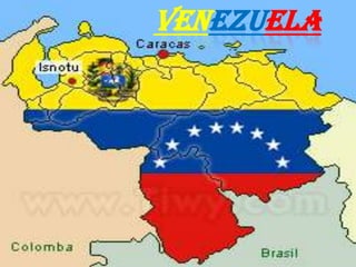 VENEZUELA
 