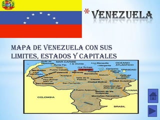 *
MAPA DE VENEZUELA CON SUS
LIMITES, ESTADOS Y CAPITALES

 