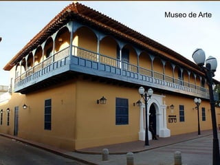 Parque “El Cardenalito”
Museo de Arte
 