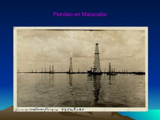 Petróleo en Maracaibo
 