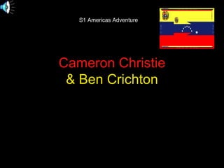 Cameron Christie & Ben Crichton 1P4 Mr. McGowan S1 Americas Adventure 