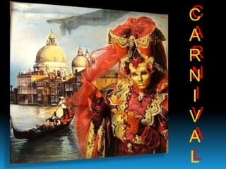 CARNIVALCARNIVAL