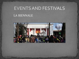 LA BIENNALE
 