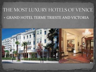  GRAND HOTEL TERME TRIESTE AND VICTORIA
 