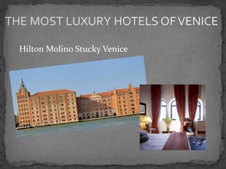 Hilton Molino Stucky Venice
 