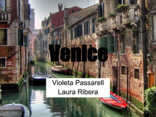 Venice Violeta Passarell Laura Ribera 