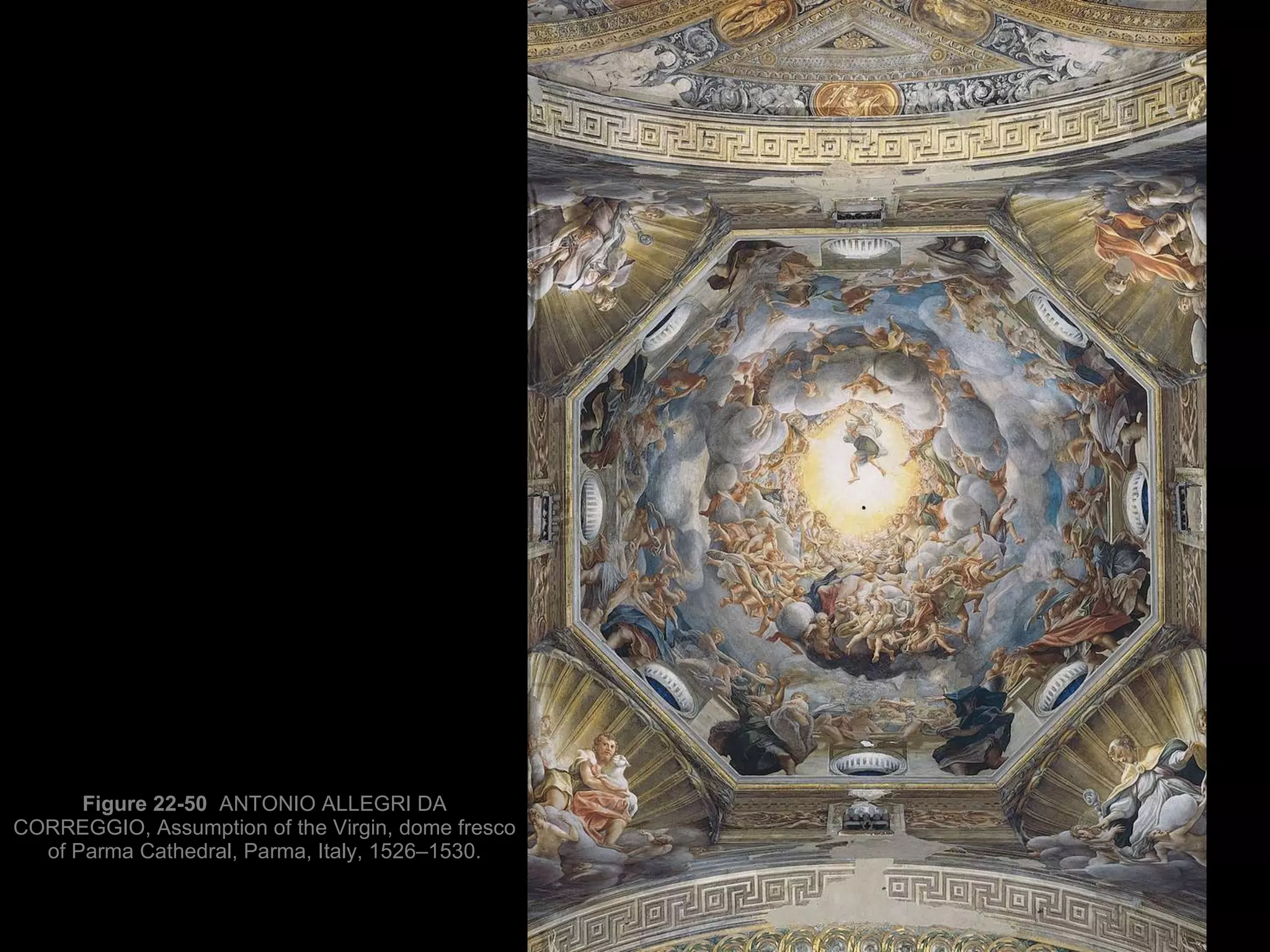 Figure 22-50  ANTONIO ALLEGRI DA CORREGGIO, Assumption of the Virgin, dome fresco of Parma Cathedral, Parma, Italy, 1526–1530. 
