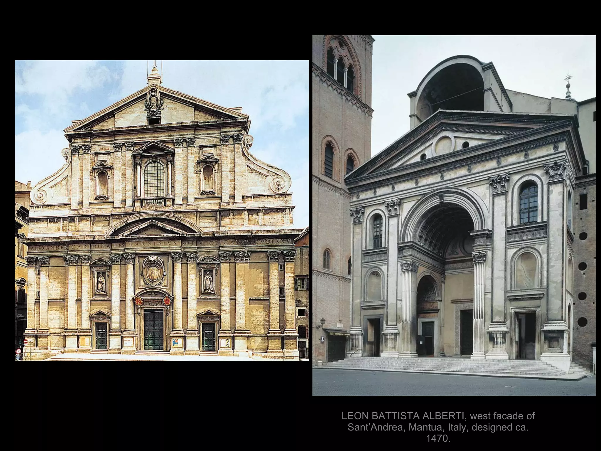 LEON BATTISTA ALBERTI, west facade of Sant’Andrea, Mantua, Italy, designed ca. 1470. 