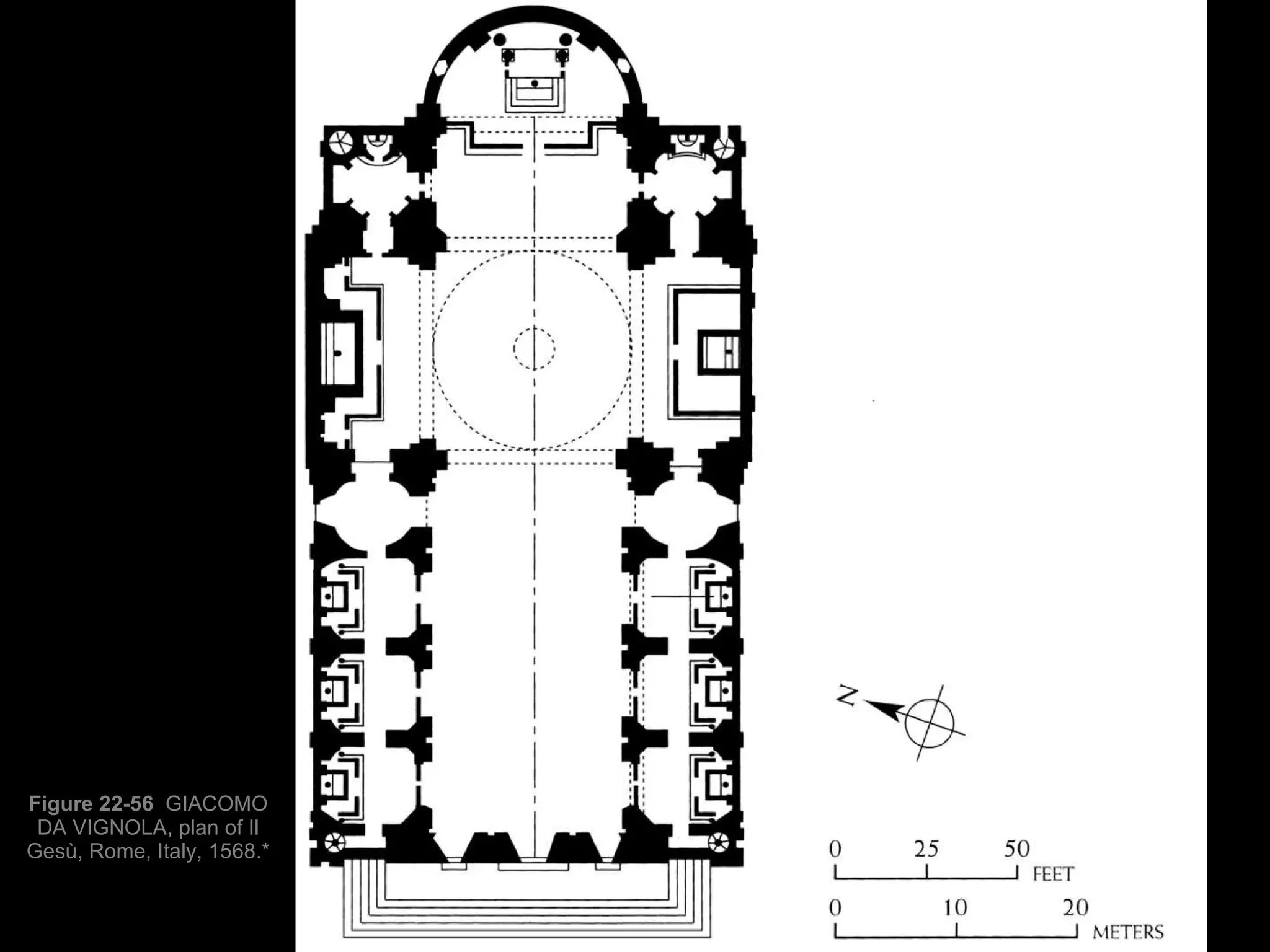 Figure 22-56  GIACOMO DA VIGNOLA, plan of Il Gesù, Rome, Italy, 1568.* 