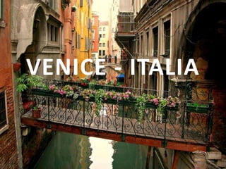 VENICE - ITALIA
 