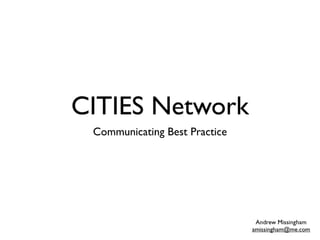 Communicating CITIES best practices