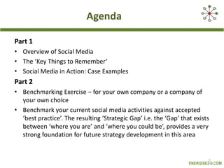 Agenda<br />Part1<br />Overview of Social Media<br />The ‘Key Things to Remember’<br />Social Media in Action: Case Exampl...