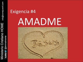 Exigencia #4 
AMADME 
 