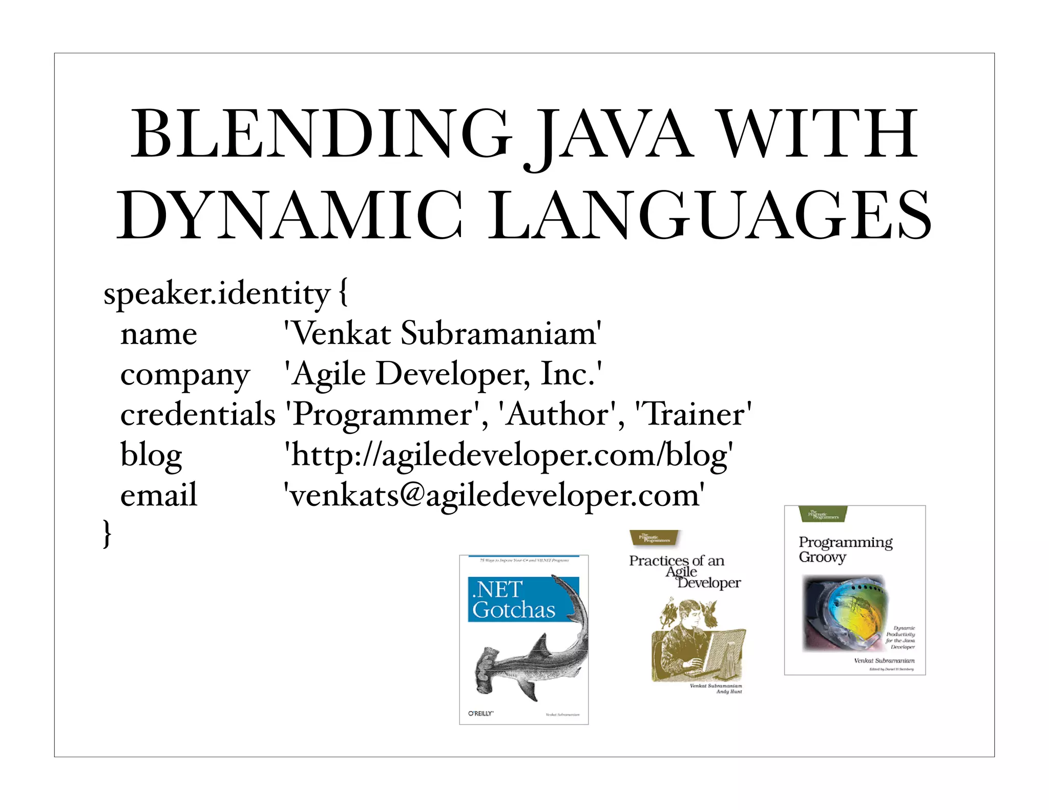 Venkat Subramaniam Blending Java With Dynamic Languages
