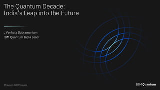 The Quantum Computing : India’s Leap into the Future | PDF