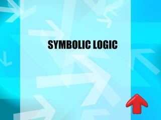 SYMBOLIC LOGIC
 