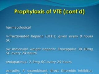 Venous thrombo embolism
