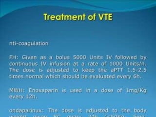 Venous thrombo embolism