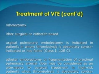 Venous thrombo embolism