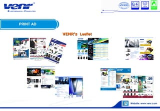 PRINT AD
VENR’sVENR’s LeafletLeaflet
 