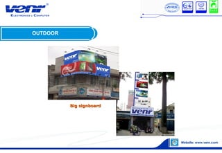 OUTDOOR
Big signboardBig signboard
 