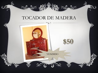 TOCADOR DE MADERA VENDIDO