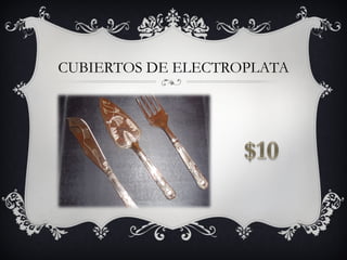 CUBIERTOS DE ELECTROPLATA
