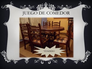 JUEGO DE COMEDOR VENDIDO