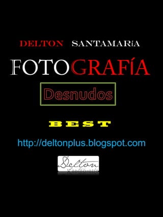 Delton Santamaría


F           G             Í


http://deltonplus.blogspot.com
 