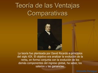Teoria de las Ventajas Comparativas- David Ricardo