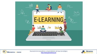 Asociación de innovadores y emprendedores de base tecnológica
http://www.generaknow.com
 