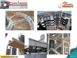 LA PREFABRICACIÓN HOY
 
