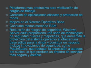Ventajas windows server 2008 | PPTX