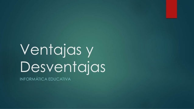 Ventajas y desventajas de la informatica Slide 1