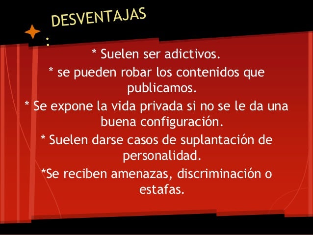 Ventajas y desventajas de las redes sociales Ventajas y desventajas de las redes sociales