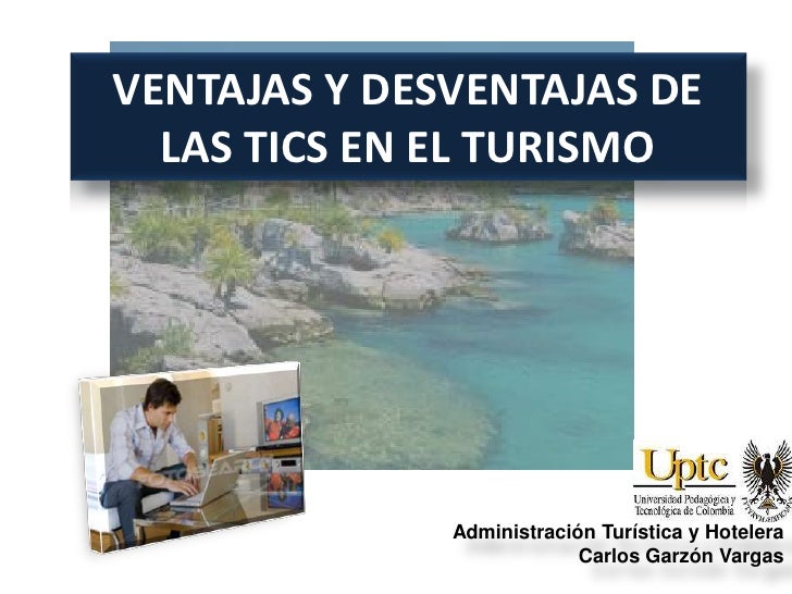 Ventajas y desventajas de las TICs en el turísmo