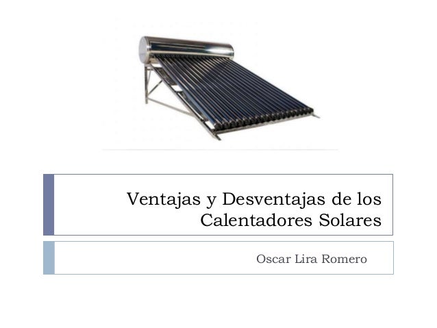 Desventajas De Los Calentadores Solares
