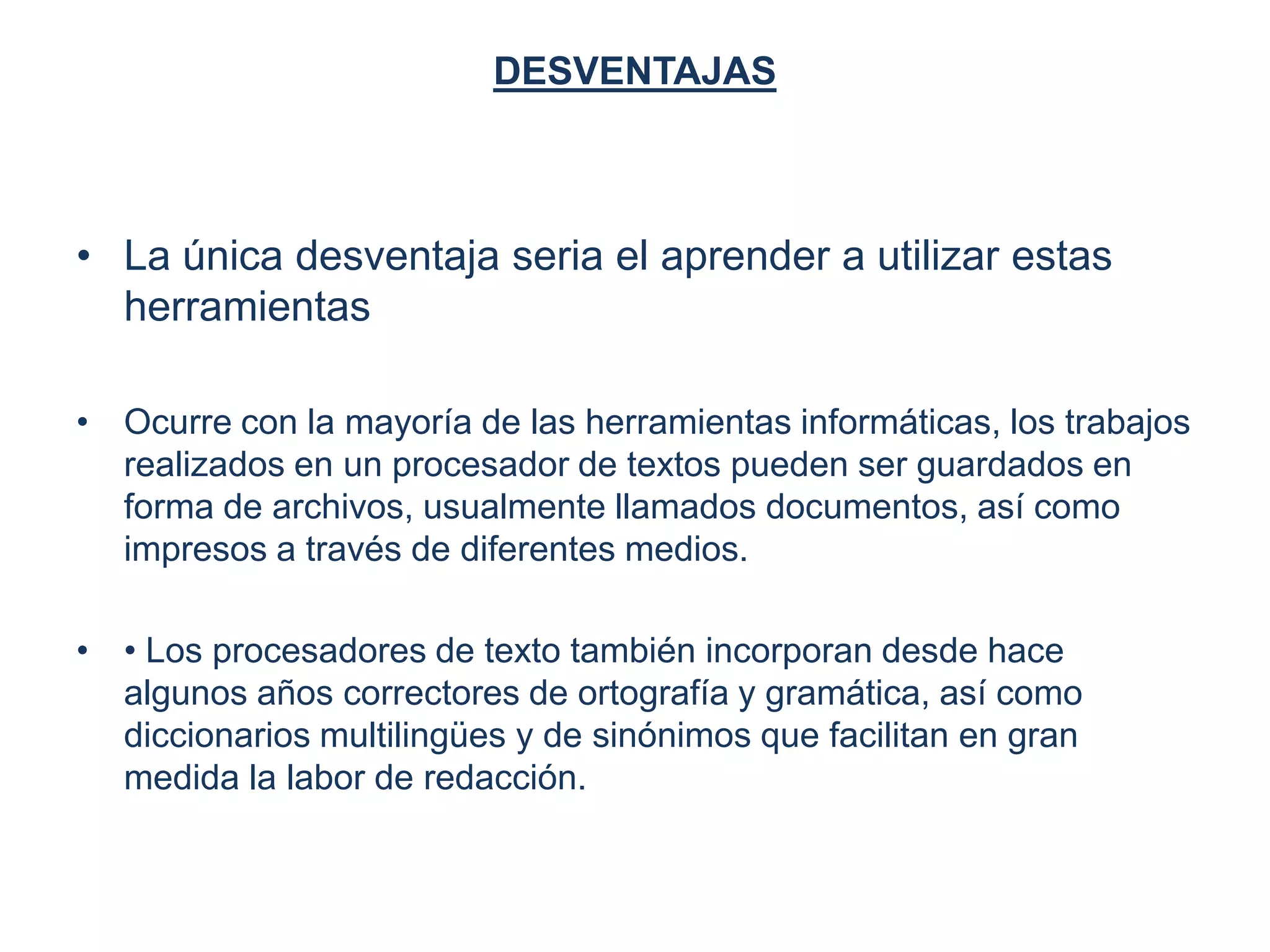 Ventajas y desventajas de los procesadores de textos | PPTX