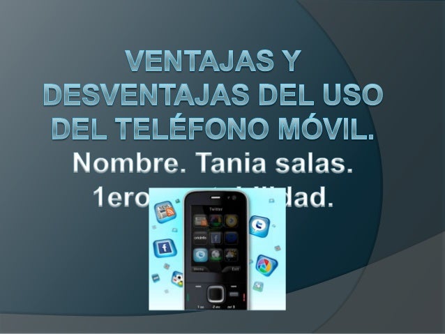 Ventajas y desventajas del uso del teléfono móvil