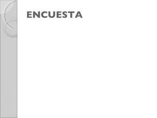 ENCUESTA 