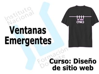 Ventanas Emergentes Curso: Diseño  de sitio web 