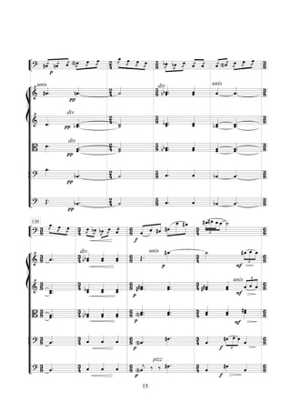 ““
¬
L===============================? ««««
««««
««««
#ˆÊ
p
nˆÊ ˆÊ »»»»
»»»»
»»»»(n)œÊ
œ
Ê
œÊ 24
»»»»»
»»»»
»»»»
»»»»
œ_
Ê œÊ œ
Ê œÊ 58 »»»»»
»»»»
»»»»»
bœÊ bœ
Ê
œÊ ˆÊ««««
««««
ˆÊ ˆÊ«««« ««««
(n)ˆÊ œÊ»»»»
»»»»
»»»»
œ
Ê
œÊ 38
“
“
“
“
“
“
“
“
“
“
“
“
“
“
“
“
¬
L
ß
Í
===============================&
unis
#ˆ««««
.
π
nˆ««««
. 24 ˙«««« 58
div
bˆ.b ˆ«««««
. ˆˆ««««« unis
ˆ««««
ˆ««««
. 38
===============================& ˆ««««
.
div
π ˆ.bˆ_«««««
.
24
˙_«««««
˙
58 bˆ.ˆ_«««««
. ˆˆ_«««««
ˆbˆ_«««««
ˆ.ˆ_«««««
.
38
===============================B
œ»»»»
.
π
div
ˆ.ˆ«««««
.
24 ˙«««««
˙ 58 b ˆ«««««
.bˆ. ˆ«««««
ˆ ˆ«««««
ˆ ˆ.ˆ«««««
.
38
ß
Í
===============================?
œ»»»»
.
π
bˆ««««. 24 ˙«««« 58 ˆ««««
. ˆ««««
bˆ««««
ˆ««««. 38
===============================?
Œ.
π
bˆ««««. 24 ˙«««« 58 ˆ««««
. ˆ««««
bˆ««««
ˆ««««. 38
““
¬
L===============================?
38
»»»»» »»»»
»»»»
œ_
Ê œÊ œ
Ê 34 »»»» »»»»
œÊ bœÊ »»»»
»»»»bœ
Ê
œÊ ˆ««««Á 68
f
«««« ««««
««««
ˆ ˆ #ˆ »»»»
»»»»»»»
»»»»»»#œ
œ__ #œ_
34 £
»»»»»
»»»»»
»»»»»
»»»»
#œ__#œ___ œ__œ__ ˙__»»»» 68
“
“
“
“
“
“
“
“
“
“
“
“
“
“
“
“
¬
L
ß
Í
===============================&
38 ˆ««««
. 34
div
b ˆ«««««
bˆ ˆ«««««
ˆ ˆˆ««««« 68 Œ.
p
unis #œ_»»»»
.
34
˙_»»»»
F £
»»»»
»»»»»
»»»»
#œ_ œ_ œ_
68
===============================&
38
ˆ_«««««
.ˆ.
34
ˆ_«««««
bˆ ˆ_«««««
ˆ ˆ_«««««
ˆ
68
p
# ˆ«««««
.#ˆ. ˆ«««««
.ˆ. 34 # ˆ«««««
#ˆ ˆ«««««
ˆ
F
unis £
«««« ««««
««««
ˆ ˆ ˆ 68
===============================B
38 ˆ«««««
.ˆ. 34 bˆb ˆ«««««
ˆˆ«««««
ˆˆ««««« 68
p
ˆ.(n)ˆ«««««
. ˆ«««««
.ˆ. 34 ˆˆ«««««
ˆˆ«««««
F
œ#œ»»»»»
68
ß
Í
===============================?
38 ˆ««««. 34 ˆ««««
ˆ««««
ˆ«««« 68
p
(n)ˆ««««. #œ»»»»
. 34 ˆ««««
f £
»»»»
»»»»»
»»»»
#œ œ œ ˆ«««« 68
===============================?
38 ˆ««««. 34 ˆ««««
ˆ««««
ˆ«««« 68
p
(n)ˆ««««
j
pizz
‰ ‰ #œ»»»»
. 34 ˆ««««
f
#œ»»»» ˆ«««« 68
130
15
 