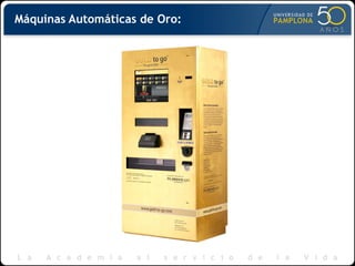 Máquinas Automáticas de Oro:
 